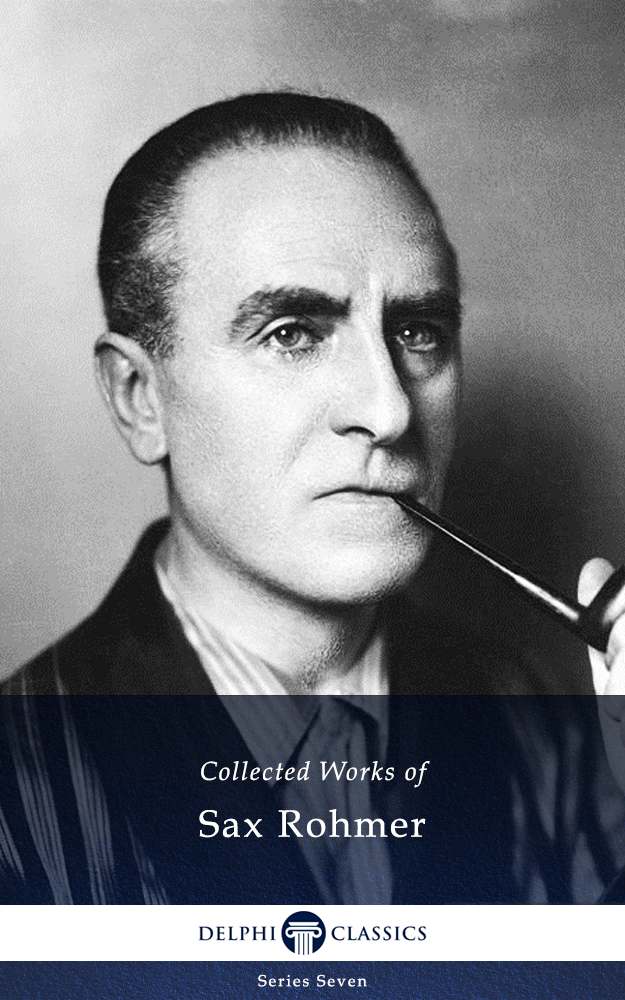 Books in Order: A Comprehensive Guide to Sax Rohmer’s Works